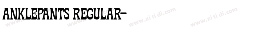 Anklepants Regular字体转换